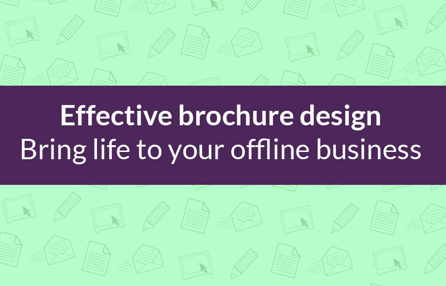 Effective Brochure Design: Everything you need to know!