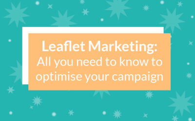 Leaflet marketing: all you need to know to optimise your campaign